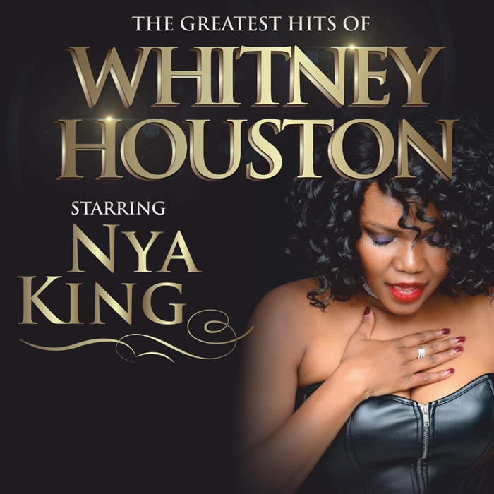 The Whitney Houston Experience – starring Nya King