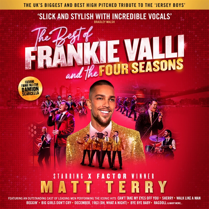 The Best of Frankie Valli and the Four Seasons featuring Matt Terry