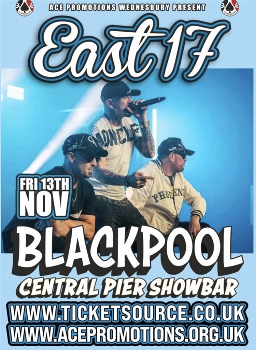 East 17 Central Pier Showbar Blackpool