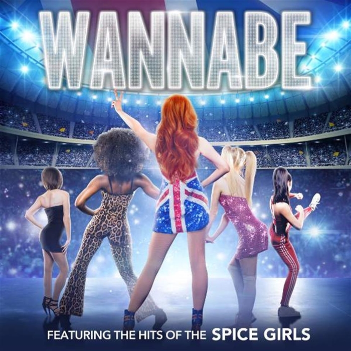 Wannabe - The Ultimate Spice Girls Tribute Show