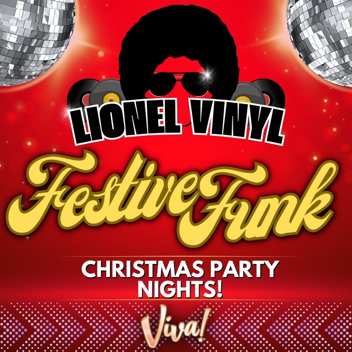 Lionel Vinyl's 'Festive Funk' Christmas Party Nights